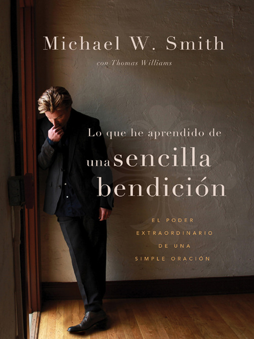 Title details for Una sencilla bendición by Michael W. Smith - Available